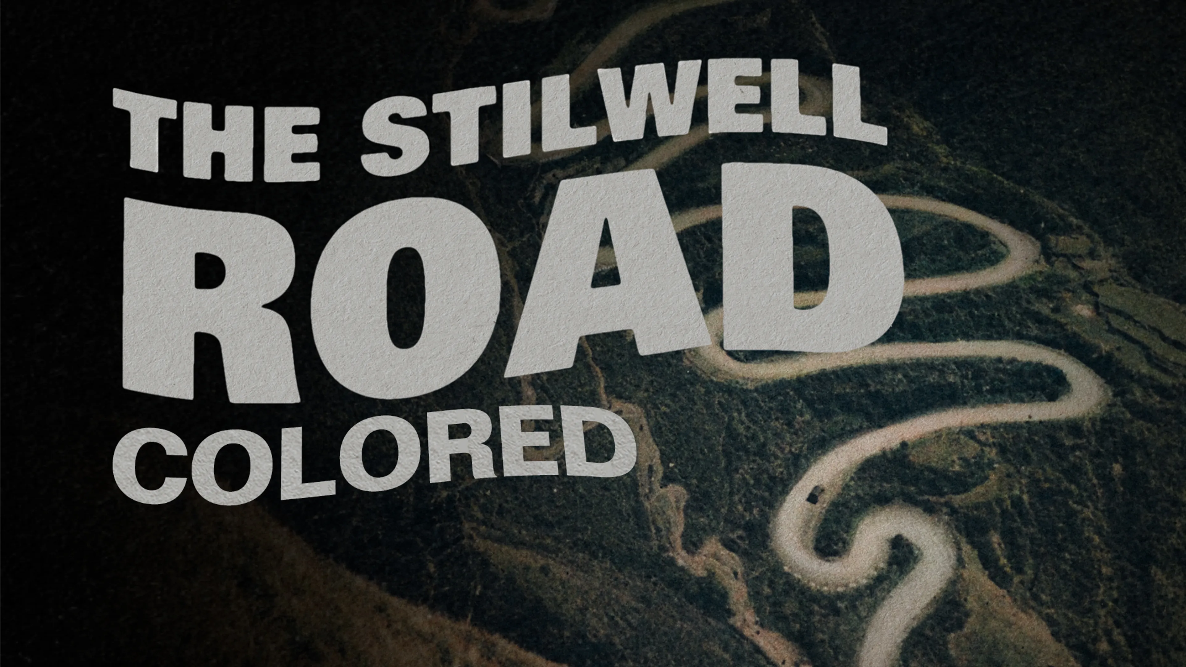 The Stilwell Road: Colored poster